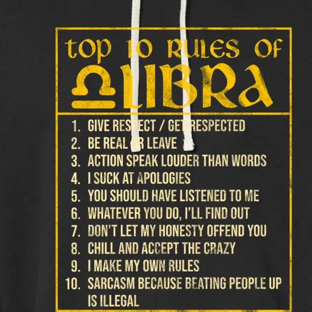 Top 10 Rules Libra Zodiac Sign September October Birthday Gift Garment-Dyed Fleece Hoodie