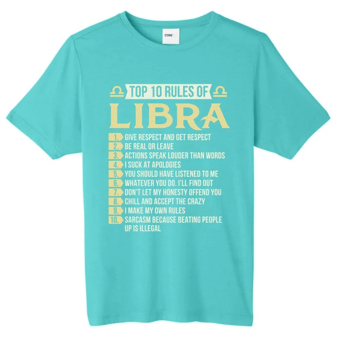 Top 10 Rules Of Libra Astrology Horoscope Zodiac Sign Gift ChromaSoft Performance T-Shirt