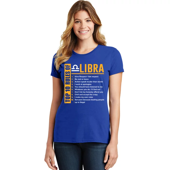 Top 10 Rules Of Libra Birthday Funny Gift Great Gift Meaningful Gift Women's T-Shirt