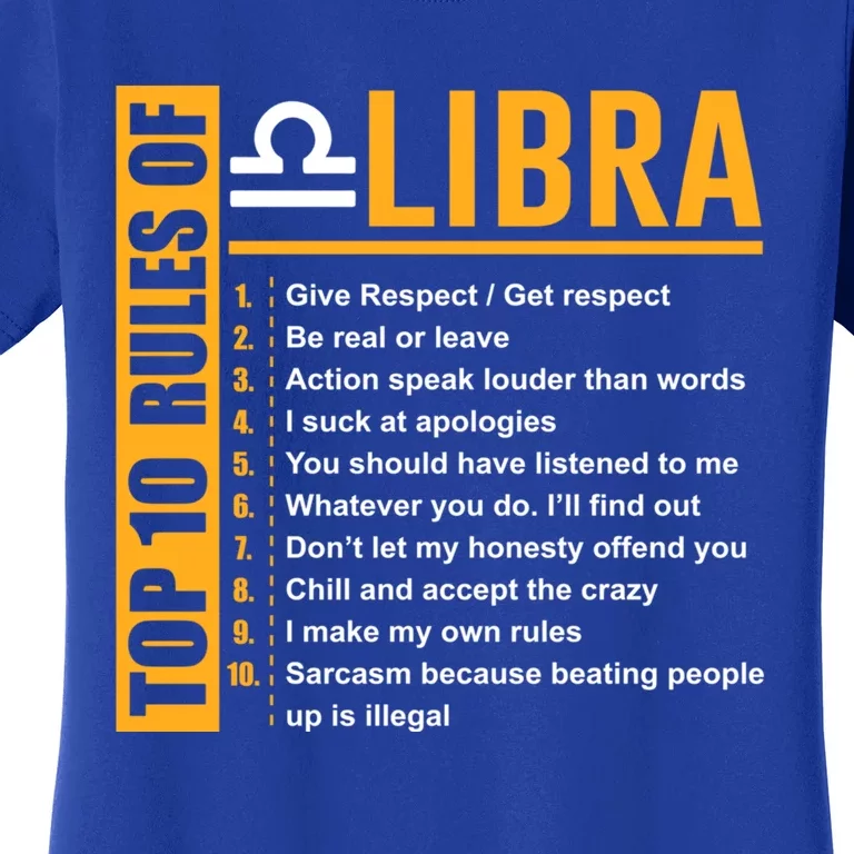 Top 10 Rules Of Libra Birthday Funny Gift Great Gift Meaningful Gift Women's T-Shirt