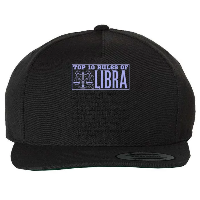 Top 10 Rules Libra Horoscope Birthday Great Gift Wool Snapback Cap