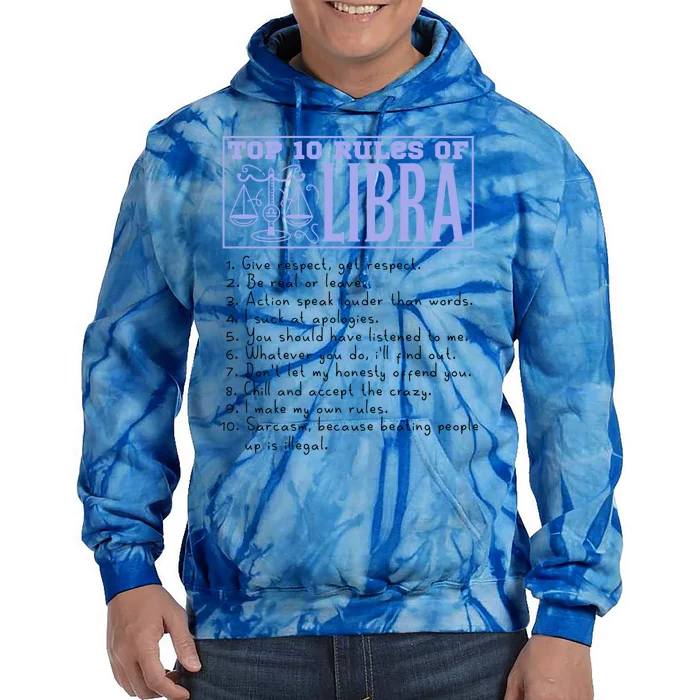 Top 10 Rules Libra Horoscope Birthday Great Gift Tie Dye Hoodie