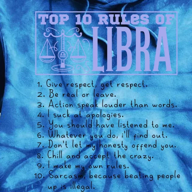 Top 10 Rules Libra Horoscope Birthday Great Gift Tie Dye Hoodie