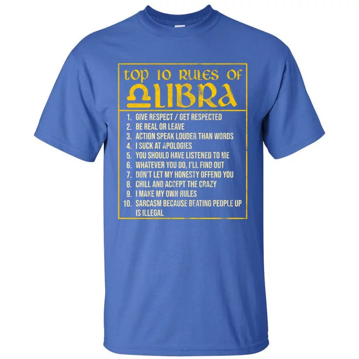 Top 10 Rules Libra Zodiac Sign September October Birthday Gift Tall T-Shirt