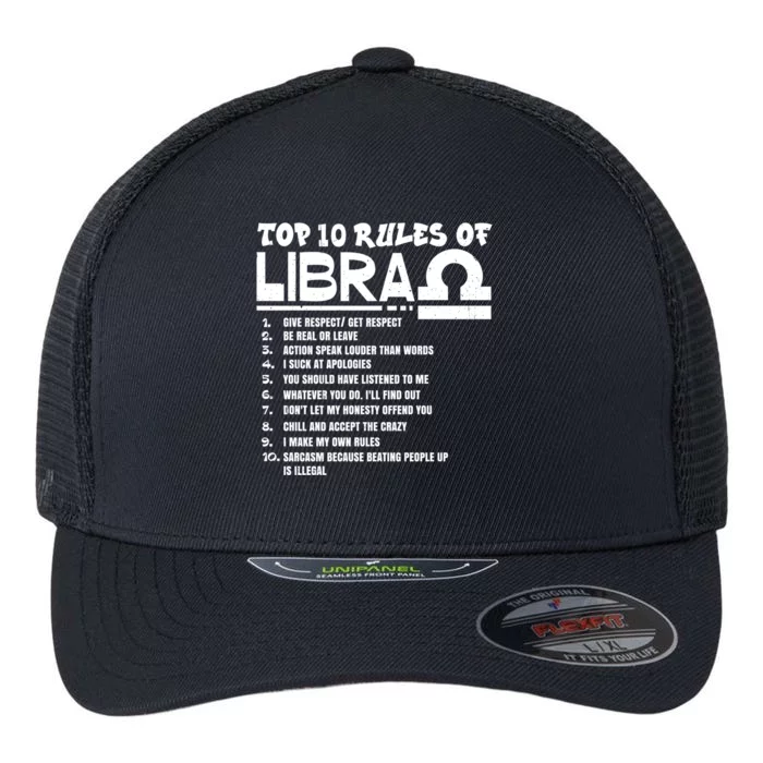 Top 10 Rules Of Libra Zodiac Birthday Funny Gift Flexfit Unipanel Trucker Cap