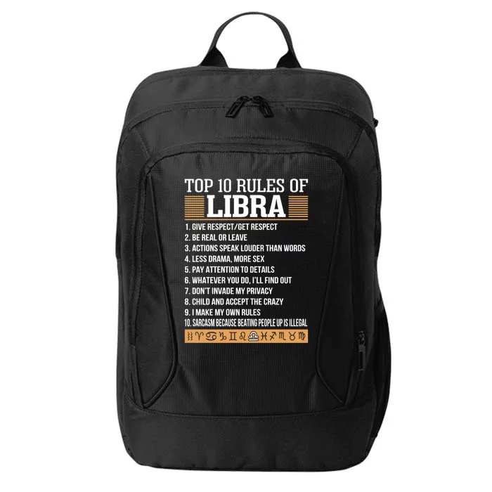 Top 10 Rules Of Libra Zodiac Give Respect Get Respect Gift City Backpack