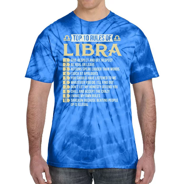 Top 10 Rules Of Libra Astrology Horoscope Zodiac Sign Gift Tie-Dye T-Shirt