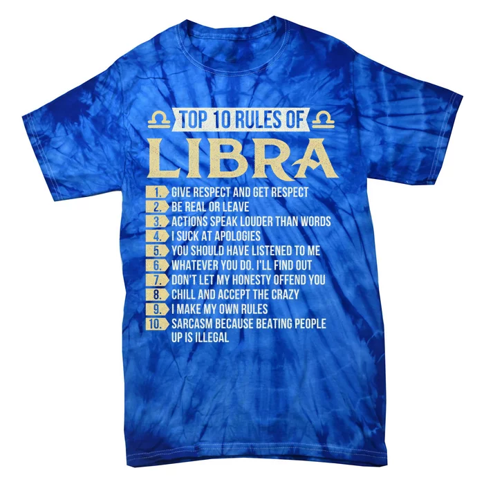 Top 10 Rules Of Libra Astrology Horoscope Zodiac Sign Gift Tie-Dye T-Shirt