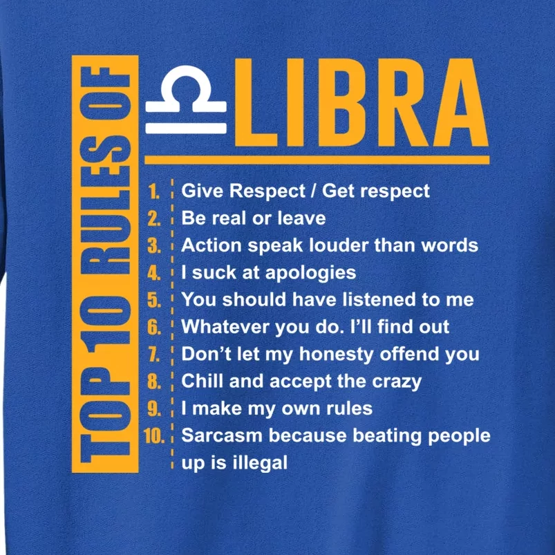 Top 10 Rules Of Libra Birthday Funny Gift Funny Gift Meaningful Gift Tall Sweatshirt