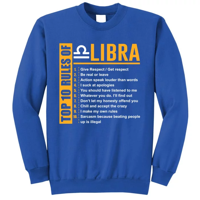 Top 10 Rules Of Libra Birthday Funny Gift Funny Gift Meaningful Gift Tall Sweatshirt