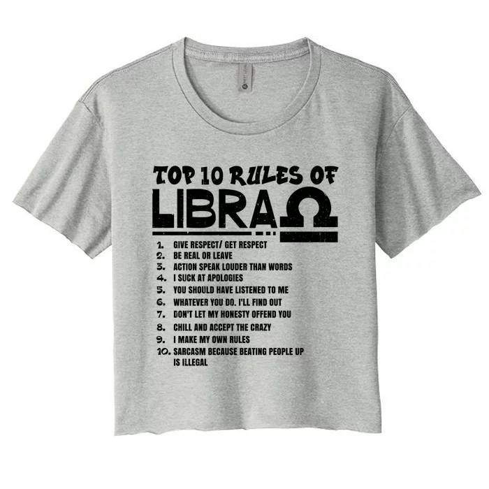 Top 10 Rules Of Libra Zodiac Birthday Funny Cool Gift Women's Crop Top Tee