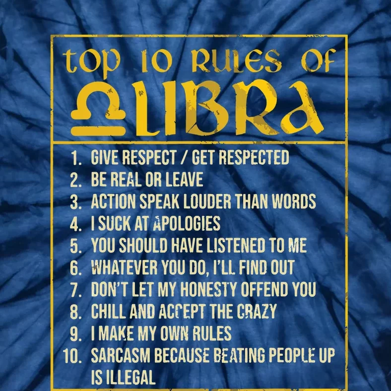 Top 10 Rules Libra Zodiac Sign September October Birthday Tie-Dye T-Shirt