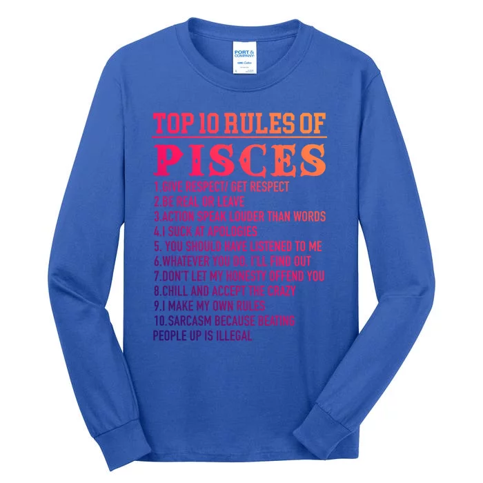 Top 10 Rules Of Pisces February 19 March 20 Birthday Gift Tall Long Sleeve T-Shirt