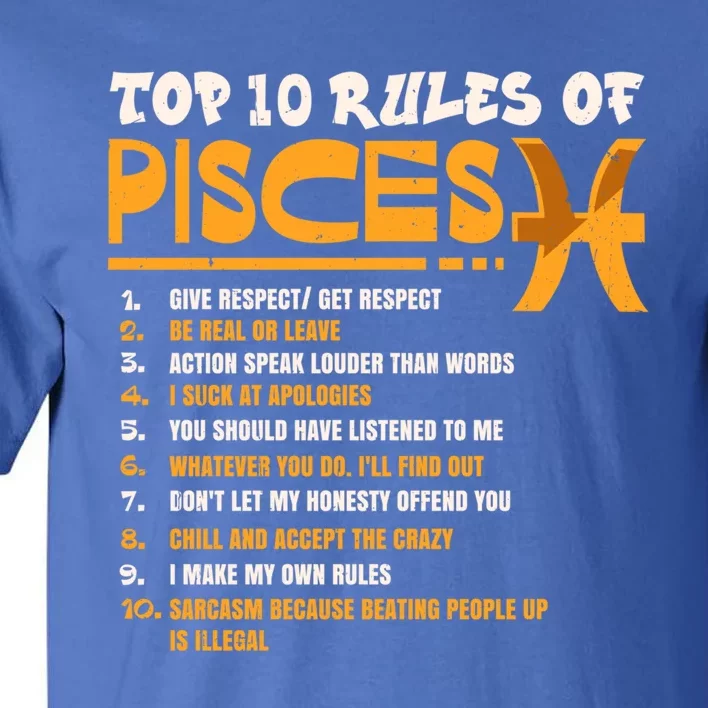 Top 10 Rules Of Pisces Zodiac Birthday Funny Funny Gift Tall T-Shirt