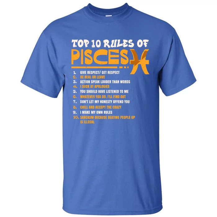 Top 10 Rules Of Pisces Zodiac Birthday Funny Funny Gift Tall T-Shirt