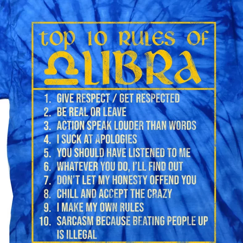 Top 10 Rules Libra Zodiac Sign September October Birthday Gift Tie-Dye T-Shirt