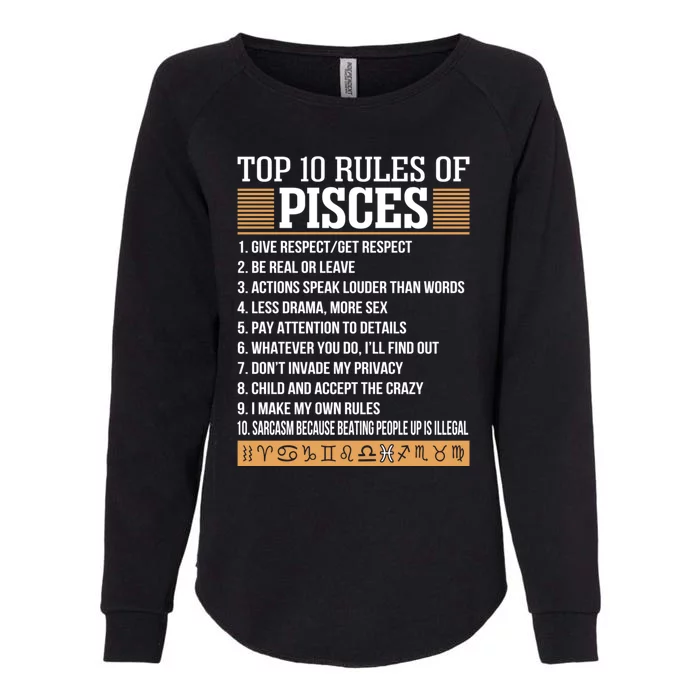 Top 10 Rules Of Pisces Zodiac Give Respect Get Respect Gift Womens California Wash Sweatshirt