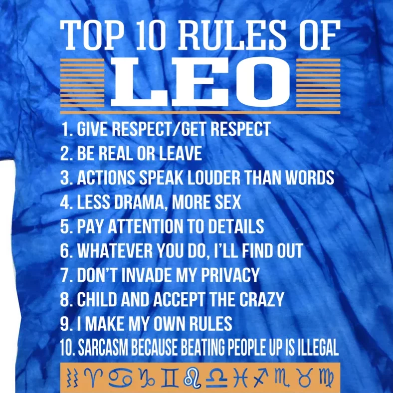 Top 10 Rules Of Leo Zodiac Give Respect Get Respect Cute Gift Tie-Dye T-Shirt