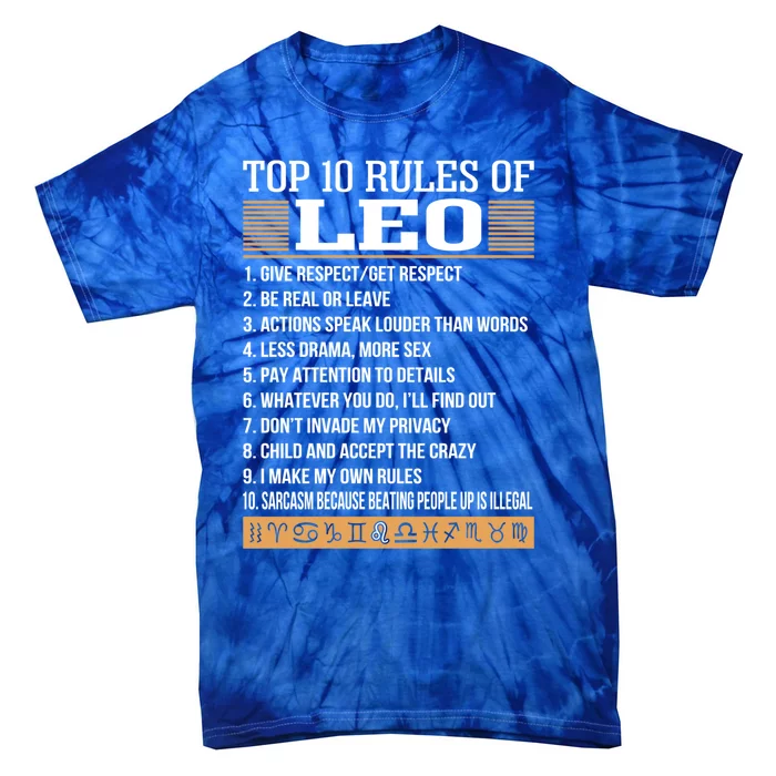 Top 10 Rules Of Leo Zodiac Give Respect Get Respect Cute Gift Tie-Dye T-Shirt