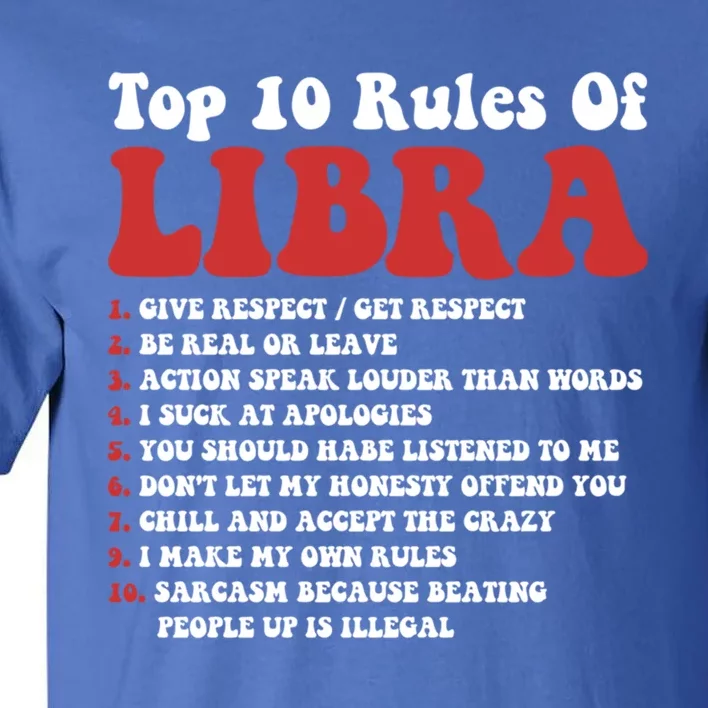 Top 10 Rules Of Libra Funny Libra Tee Horoscope Gift Tall T-Shirt