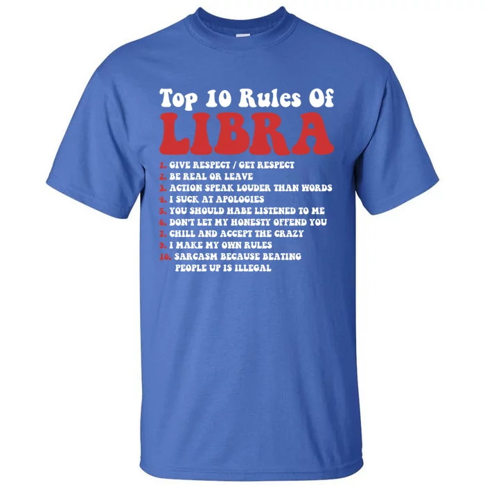 Top 10 Rules Of Libra Funny Libra Tee Horoscope Gift Tall T-Shirt