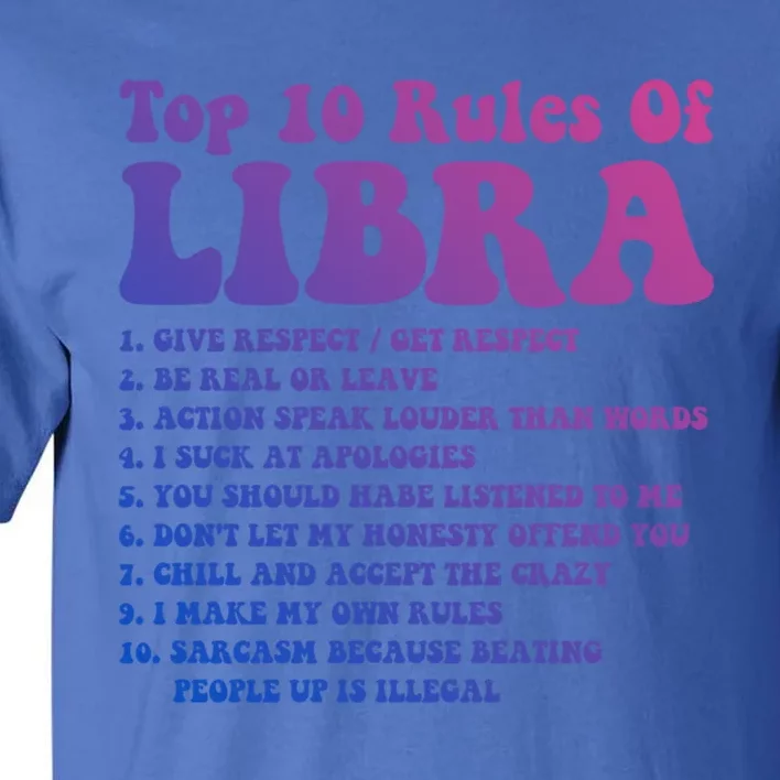 Top 10 Rules Of Libra Zodiac Funny Libra Tee Horoscope Gift Tall T-Shirt