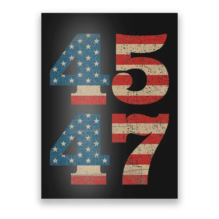 Trump 2024 45 47 Vintage American Flag Retro 4547 Trump 2024 Poster