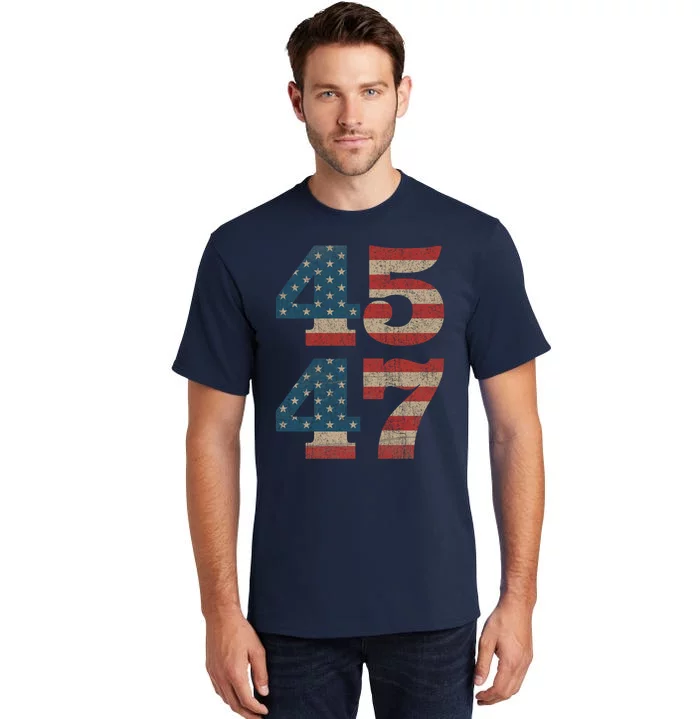 Trump 2024 45 47 Vintage American Flag Retro 4547 Trump 2024 Tall T-Shirt