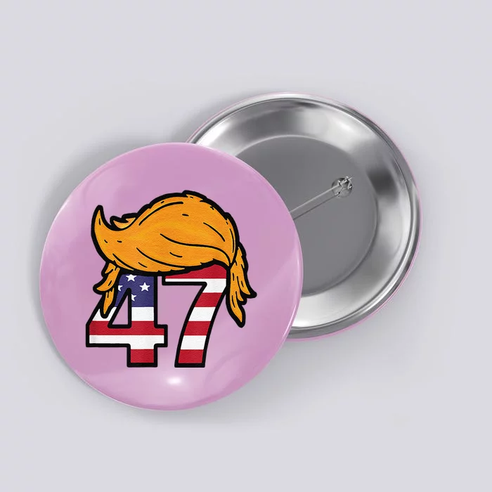 TRUMP 2024 47th President Hair Button