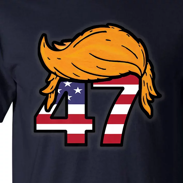 TRUMP 2024 47th President Hair Tall T-Shirt