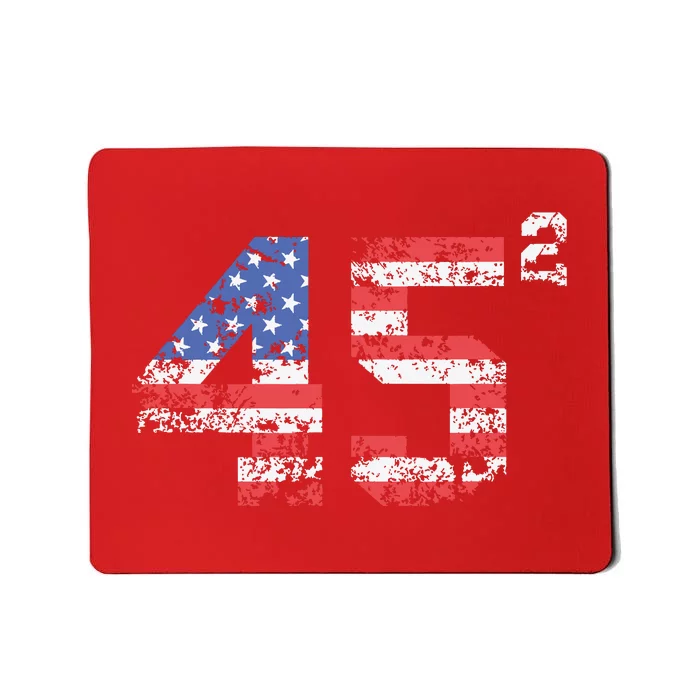 Trump 2024 45 Squared Second Term Usa Vintage Mousepad