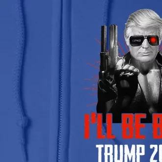 Trump 2024 45 47 Trumpinator Ill Be Back Save America Full Zip Hoodie