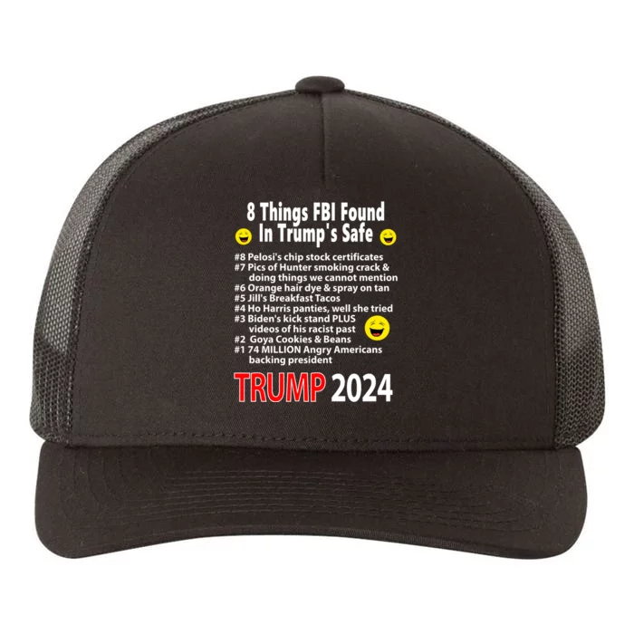 TRUMP 2024 8 Things FBI Found In Trump's Safe Yupoong Adult 5-Panel Trucker Hat