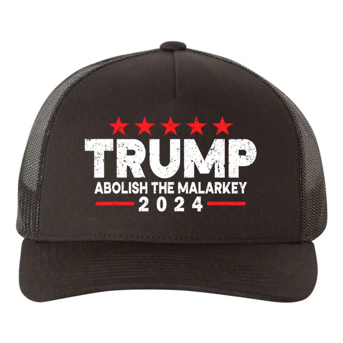 Trump 2024 Abolish The Malarkey Yupoong Adult 5-Panel Trucker Hat