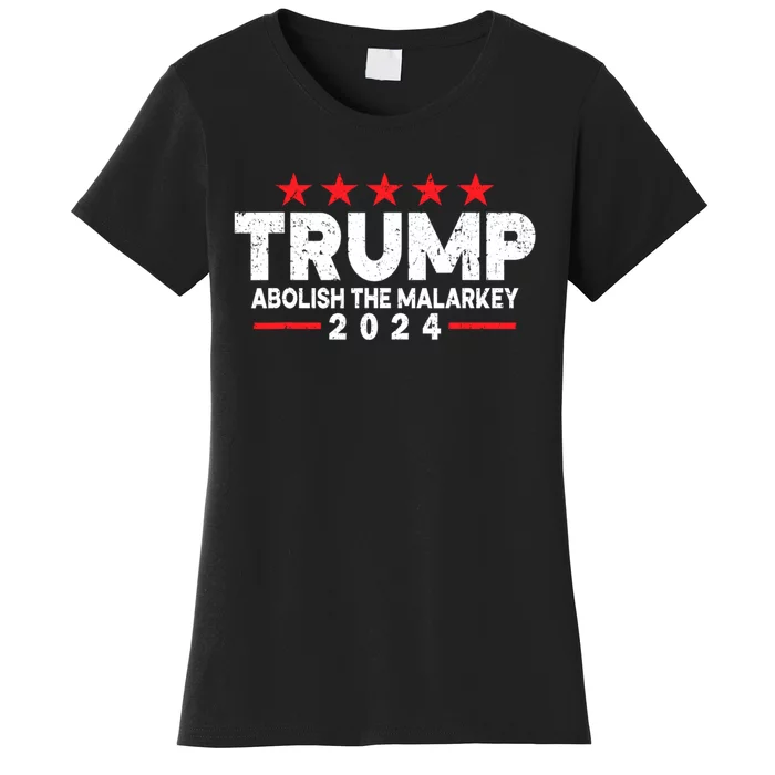 Trump 2024 Abolish The Malarkey Women's T-Shirt