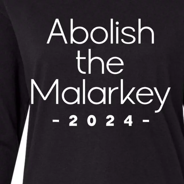 Trump 2024 Abolish The Malarkey Womens Cotton Relaxed Long Sleeve T-Shirt