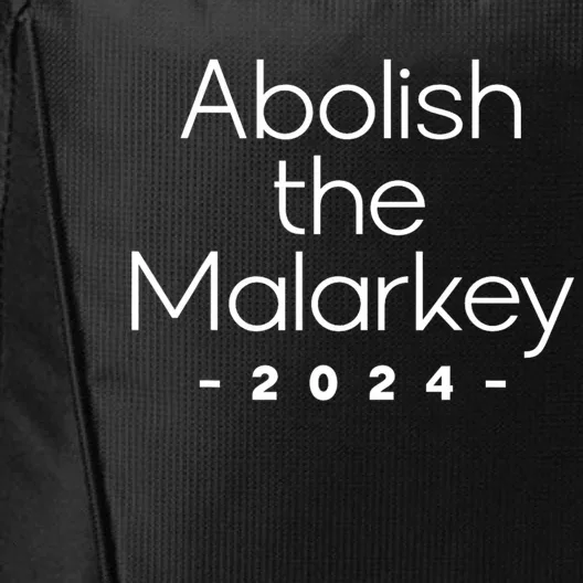 Trump 2024 Abolish The Malarkey City Backpack