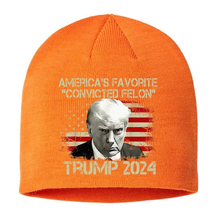 Trump 2024 AmericaS Favorite Convicted Felon 8 1/2in Sustainable Knit Beanie