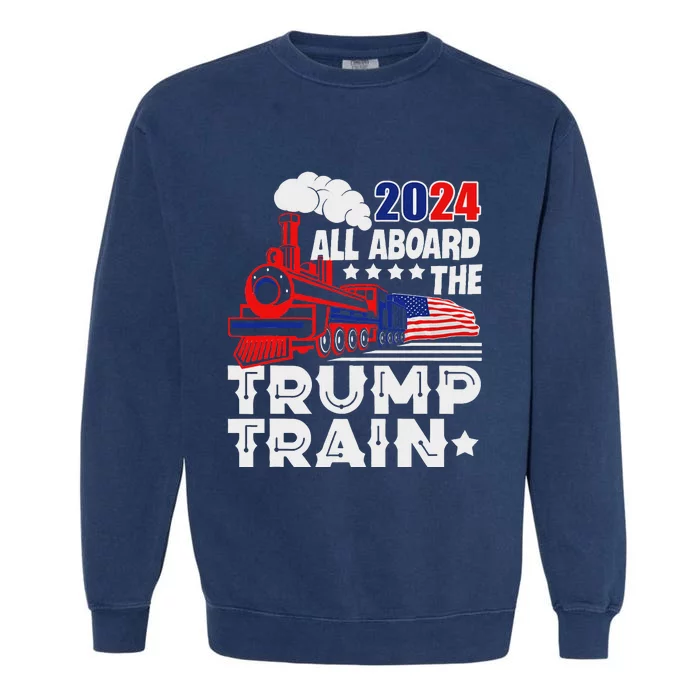 Trump 2024 All Aboard The Trump Train Garment-Dyed Sweatshirt