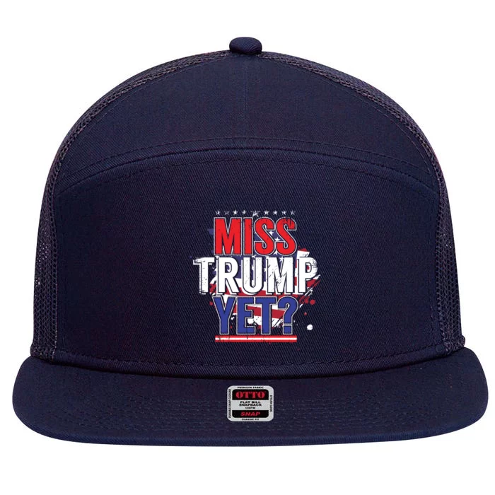 Trump 2024 America Republican Anti Joe Biden Miss Trump Yet Gift 7 Panel Mesh Trucker Snapback Hat