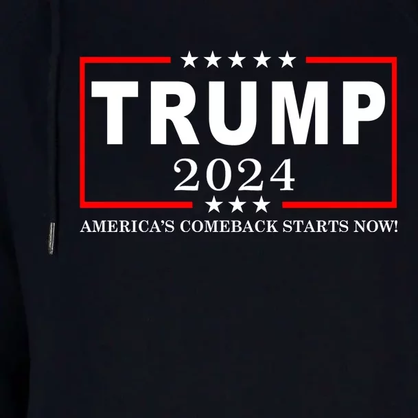 Trump 2024 America's Comeback Starts Right Now! Womens Funnel Neck Pullover Hood