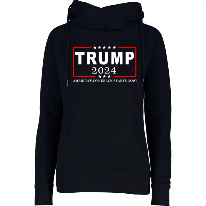 Trump 2024 America's Comeback Starts Right Now! Womens Funnel Neck Pullover Hood