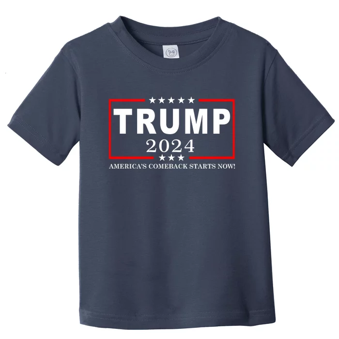 Trump 2024 America's Comeback Starts Right Now! Toddler T-Shirt