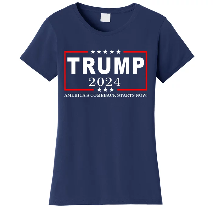 Trump 2024 America's Comeback Starts Right Now! Women's T-Shirt