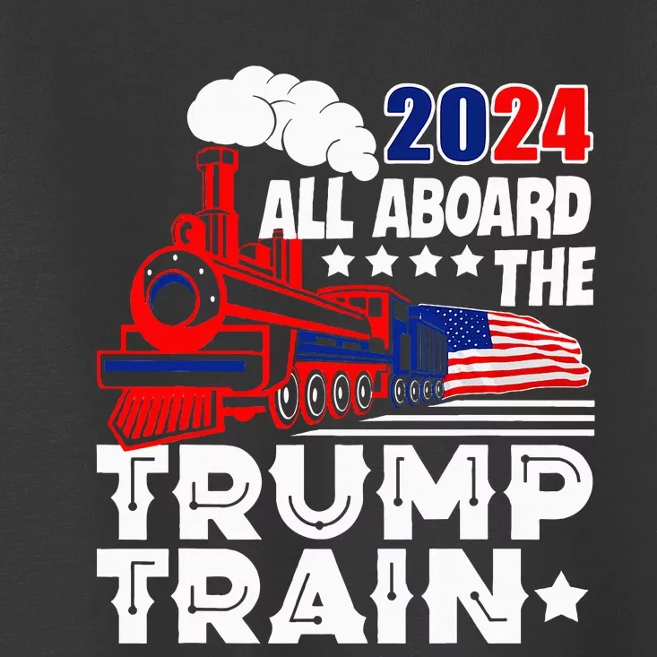 Trump 2024 All Aboard The Trump Train Usa American Flag Toddler T-Shirt