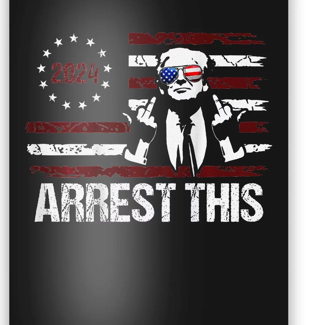 Trump 2024 Arrest This Funny Protrump Poster