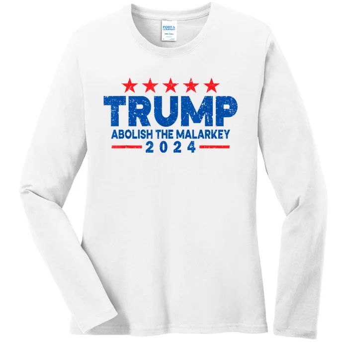 Trump 2024 Abolish The Malarkey Ladies Long Sleeve Shirt