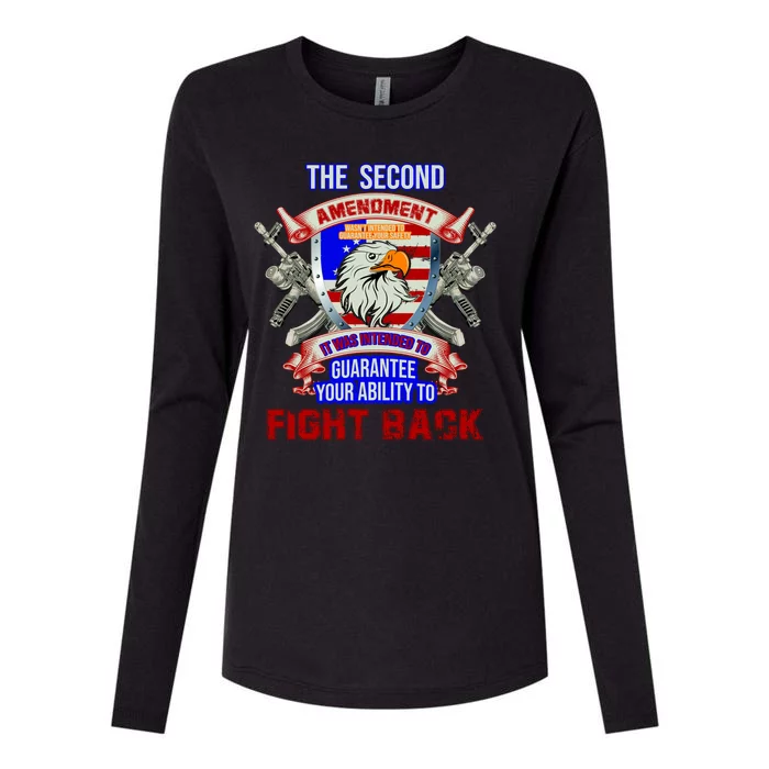 The 2nd Amendment Guarantees Your Ability To Fight Back Womens Cotton Relaxed Long Sleeve T-Shirt