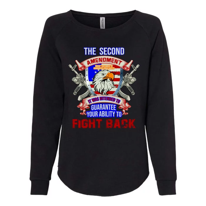 The 2nd Amendment Guarantees Your Ability To Fight Back Womens California Wash Sweatshirt