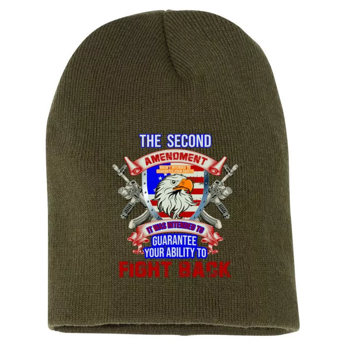 The 2nd Amendment Guarantees Your Ability To Fight Back Short Acrylic Beanie